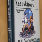 R. A. Salvatore : Kaaoskirous (1.p. 2006 Pappiskvintetti 5) - pikkukuva 1