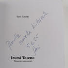 Sari Rautio : Izumi Tateno : Pianon samurai (signeerattu,... - pikkukuva 3