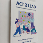 Kari Kakkonen ym. : ACT 2 LEAD : ohjelmistotestauksen joh... - pikkukuva 1