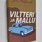 Joni Skiftesvik : Viltteri ja Mallu : Kertomuksia - pikkukuva 1