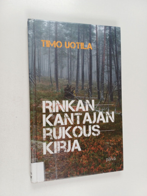 Timo Uotila : Rinkankantajan rukouskirja