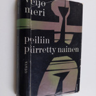 Veijo Meri : Peiliin piirretty nainen - pikkukuva 1