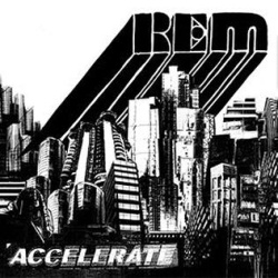 REM - Accelerate (CD)