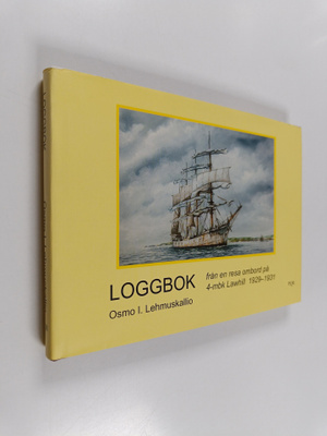 Osmo I. Lehmuskallio : Loggbok : från en resa ombord på 4...