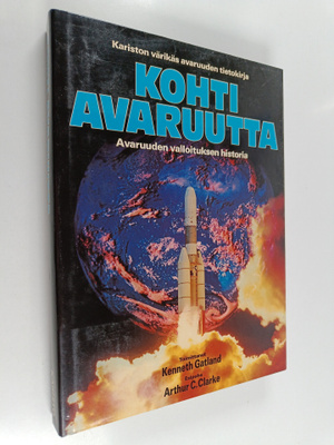 Kenneth ym. Gatland : Kohti avaruutta : Kariston värikäs ...