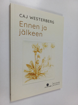 Caj Westerberg : Ennen ja jälkeen