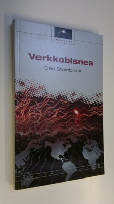 Dan Steinbock : Verkkobisnes : internetin kehityskaari, k...