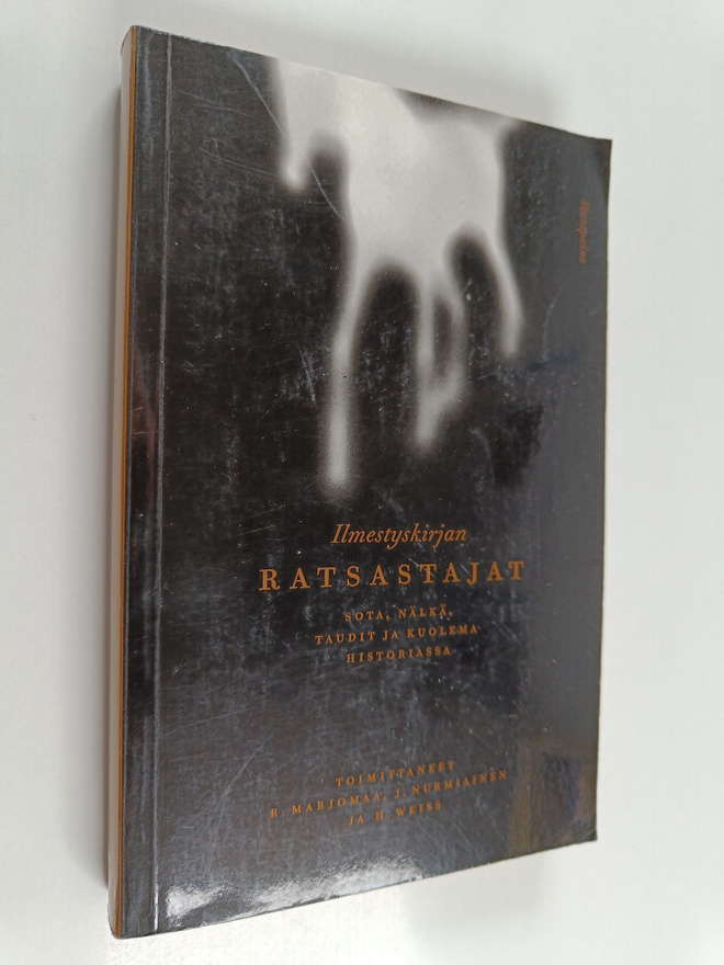 Ilmestyskirjan ratsastajat : sota, nälkä, taudit ja kuole...