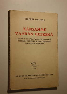 Sigfrid Sirenius : Kansamme vaaran hetkenä : vetoomus vak...