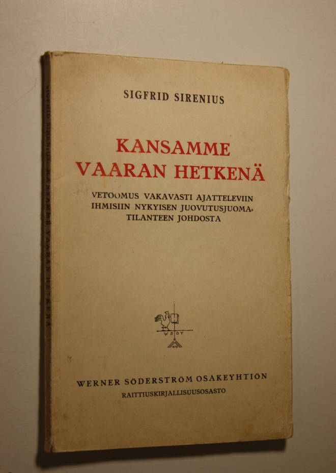 Sigfrid Sirenius : Kansamme vaaran hetkenä : vetoomus vak...