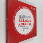 Kari Korkiakoski : Ylivoimainen asiakaskokemus : työkalup... - pikkukuva 1
