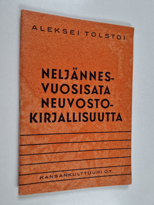Aleksei Tolstoi : Neljännesvuosisata neuvostokirjallisuutta