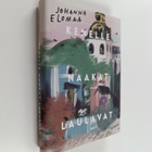 Johanna Elomaa : Kenelle naakat laulavat - pikkukuva 1