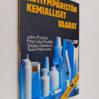 Juha Pyötsiä : Kotiympäristön kemialliset vaarat - pikkukuva 1