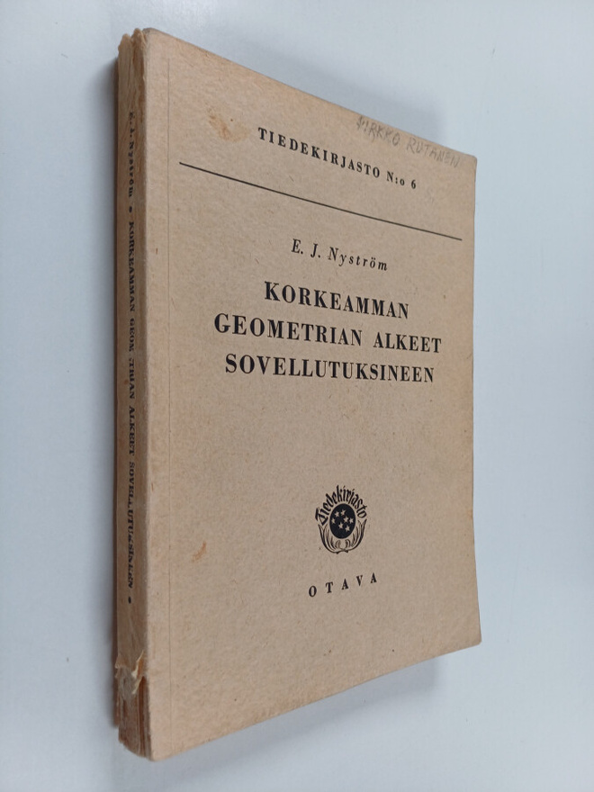 E. J. Nyström : Korkeamman geometrian alkeet sovellutuksi...