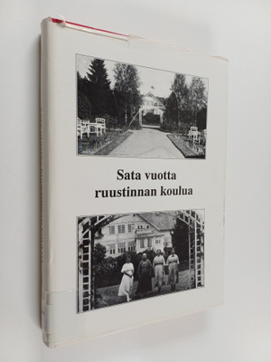 Sata vuotta ruustinnan koulua