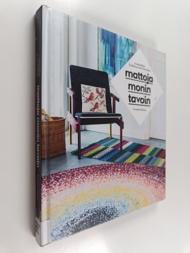 Annukka ym. Mikkola : Mattoja monin tavoin