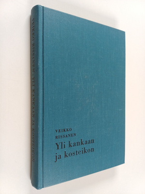 Veikko Rissanen : Yli kankaan ja kosteikon
