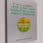 Malcolm McDonald : How Come Your Marketing Plans Aren't W... - pikkukuva 1