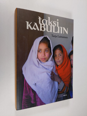 Tarja Laitiainen : Taksi Kabuliin