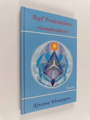 Kristina Wennergren : Axel Fredenholmin viisaudensäännöt