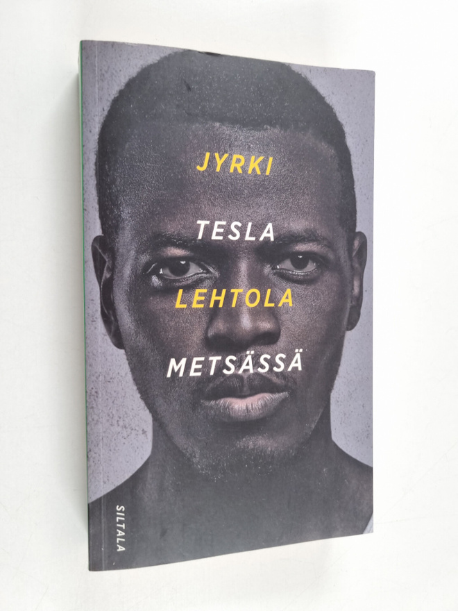 Jyrki Lehtola : Tesla metsässä