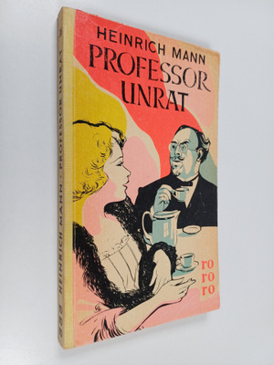 Heinrich Mann : Professor Unrat