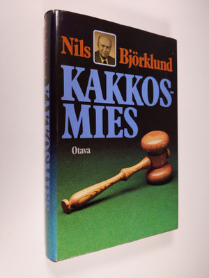 Nils Björklund : Kakkosmies : metalliteollisuutemme vaihe...