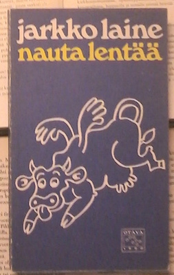 Jarkko Laine - Nauta lentää (nid.)