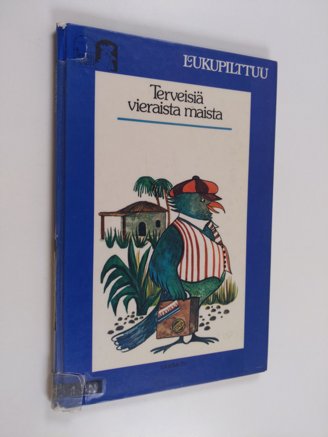 Matti Louhi ym. : Terveisiä vieraista maista