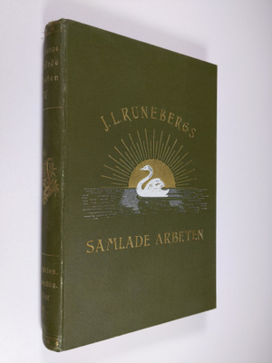Johan Ludvig Runeberg : Johan Ludvig Runebergs samlade ar...