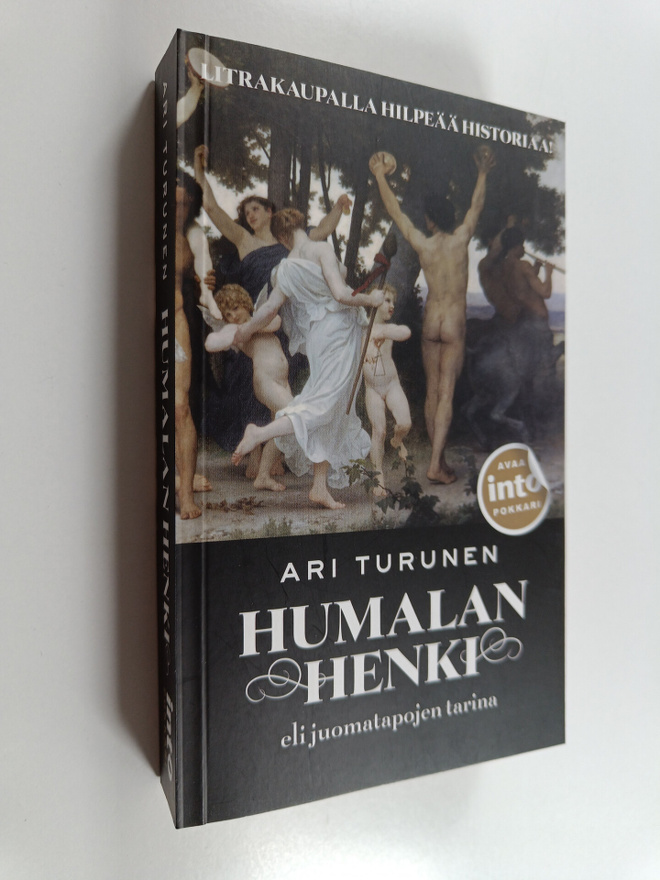 Ari Turunen : Humalan henki eli Juomatapojen tarina