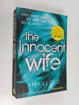 Amy Lloyd : The innocent wife