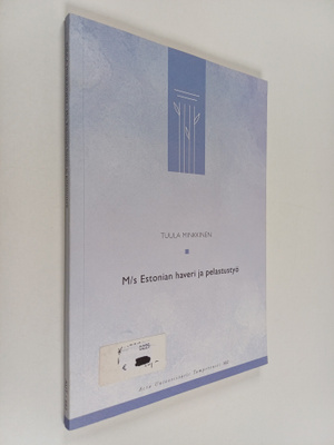 Tuula Minkkinen : M/s Estonian haveri ja pelastustyö : pe...