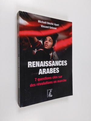 Michael Bechir Ayari ym. : Renaissances arabes - 7 questi...