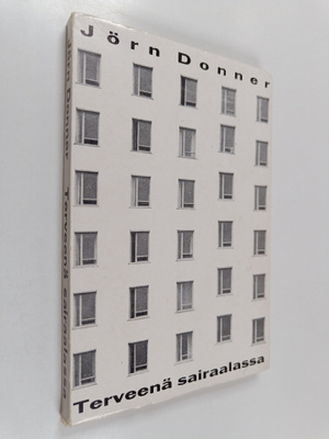 Jörn Donner : Terveenä sairaalassa : päiväkirja aikuisill...