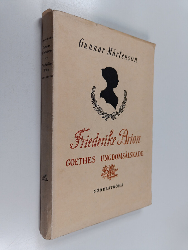 Gunnar Mårtenson : Friederike Brion. Goethes ungdomsälskade
