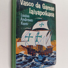 Louise Andrews Kent : Vasco da Gaman laivapoikana - pikkukuva 1