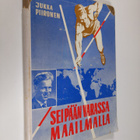 Jukka Piironen : Seipään varassa maailmalla - pikkukuva 1