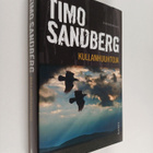 Timo Sandberg : Kullanhuuhtoja : rikosromaani (signeeratt... - pikkukuva 1