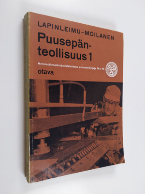 Veikko Lapinleimu ym. : Puusepänteollisuus 1, Työstökonee...