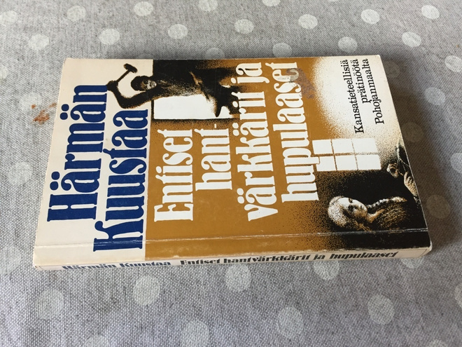 HÄRMÄN KUUSTAA ENTISET HANTVÄRKKÄRIT JA HUPULAASET HYVÄ