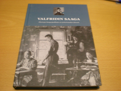 Jouko Raitala: Valfridin saaga - Muistoja kangaspakkojen ja