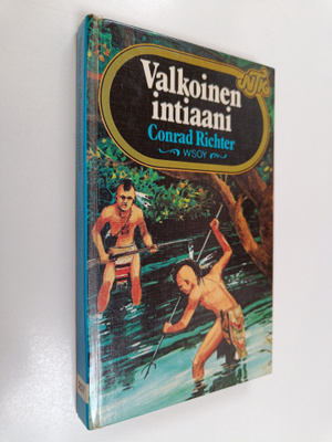 Conrad Richter : Valkoinen intiaani