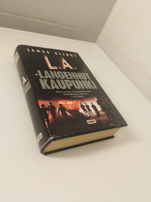 James Ellroy: L.A. - langennut kaupunki