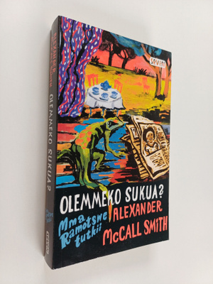 Alexander McCall Smith : Olemmeko sukua?