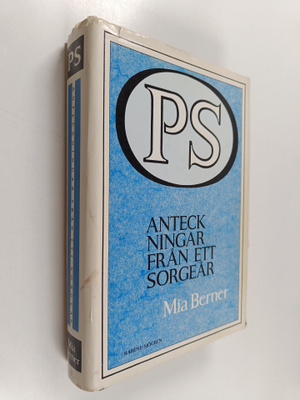 Mia Berner : PS : anteckningar från ett sorgeår