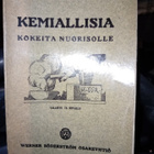 E. Haataja : Kemiallisia kokeita nuorisolle ( 1910 ) SIS POS - pikkukuva 1