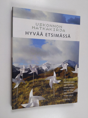 Uskonnon matkakirja : Hyvää etsimässä