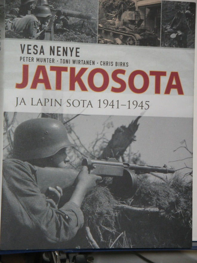Vesa Nenye : JATKOSOTA ja Lapin sota 1941 - 1945